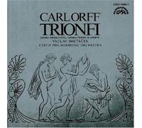 Carl Orff : Trionfi / Carmina Burana / Catulli Carmina / Trionfo di Afrodite