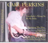 CARL PERKINS - Everybody's Trying To Be My Baby [UK Import]