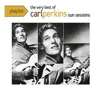 Carl Perkins - Playlist: The Very Best of Carl Perkins