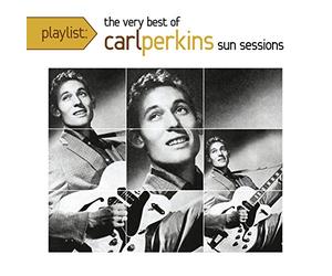 Carl Perkins - Playlist: The Very Best of Carl Perkins
