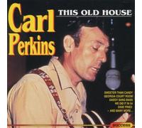 Carl Perkins - This Old House [Import]