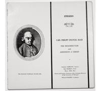 Carl Philip Emanuel Bach: The Resurrection and Ascension of Christ / Chorus and Chamber Orchestra of the Collegium Musicum of the University of Tubingen, Wilfred Fischer, Conductor