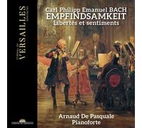 Carl Philipp Emanuel Bach – Empfindsamkeit – CD – Chateau de Versailles