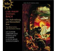 Carl Philipp Emanuel Bach : Die Auferstehung Und Himmelfahrt Jesu