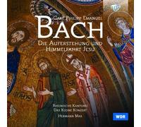 Carl Philipp Emanuel Bach : Die Auferstehung Und Himmelfahrt Jesu