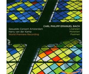 Carl Philipp Emanuel Bach : Litanie, Motets, Psaumes Album