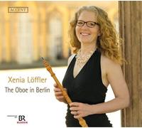 Carl Philipp Emanuel Bach Xenia Löffler: The Oboe in Berlin (CD) Album