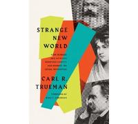 Carl R. Trueman Strange New World (Poche)