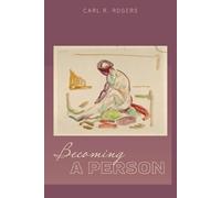 Carl Rogers Becoming a Person (Poche)