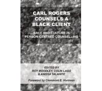 Carl Rogers conseille un client noir : Race et culture dans le conseil centré sur la personne