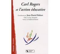 CARL ROGERS ET L'ACTION EDUCATIVE