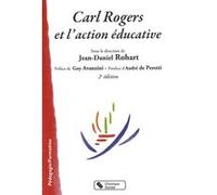 Carl rogers et l'action educative ROHART JEAN DAN (Auteur)