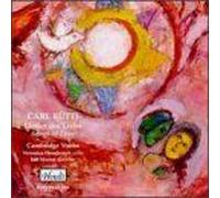 Carl Rütti: Lieder Der Liebe (Songs Of Love) - Cambridge Voices