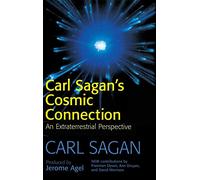 Carl Sagan – La connexion cosmique – Une perspective extraterrestre