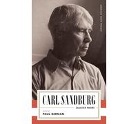 Carl Sandburg: Selected Poems