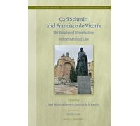 Carl Schmitt and Francisco De Vitoria: The Paradox of Universalism in International Law