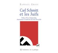 Carl Schmitt et les Juifs - Raphaël Gross - Puf - broché - Etude