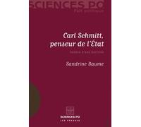 Carl Schmitt, penseur de l'Etat: Genèse d'une doctrine