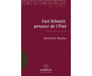 Carl Schmitt, penseur de l'Etat: Genèse d'une doctrine