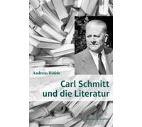Carl Schmitt Und Die Literatur.