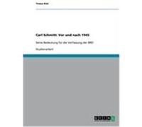 Carl Schmitt: Vor und nach 1945 Kiel, Yonca (Auteur)