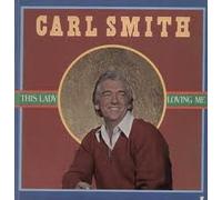 CARL SMITH - CARL SMITH - this lady loving me ABC 44005 (LP vinyl record)