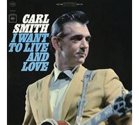 Carl Smith - I Want to Live and Love [New CD] Alliance MOD