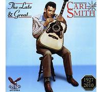 Carl Smith - Late & Carl Smith [Import]