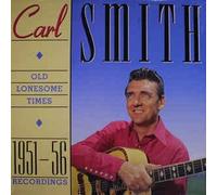 CARL SMITH - old lonesome times: 1951-56 recordings ROUNDER/CBS 19817 (LP vinyl record)