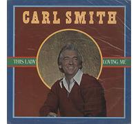 Carl Smith - This Lady Loving Me