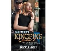 Carl Webers Kingpins Queens 2 by ErickS. Gray ErickS. Gray (Auteur)