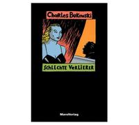Carl Weissner Charles Bukowsk Schlechte Verlierer: Short Storie (Sondereinband)