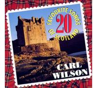 Carl Wilson - 20 Favourite Songs of Scotland [Import]