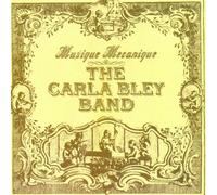 Carla Bley Band - Musique Mecanique (Vinyl) [Import]