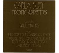 Carla Bley - (VINYL LP) Tropic Appetites