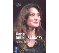 Carla Bruni Sarkozy, L'attrait de la lumière