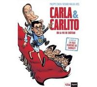 Carla & Carlito Philippe Cohen (Auteur), Richard Malka (Auteur)