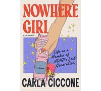 Carla Ciccone Nowhere Girl (Relié)