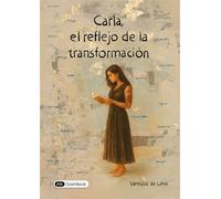 Carla, el reflejo de la transformación - Vanessa de Lima - Dashbook - broché - Guide