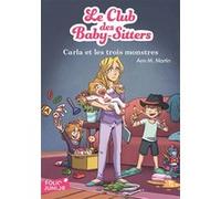 Carla et les trois monstres Ann M. Martin (Auteur), Karim Friha (Illustration)