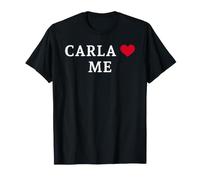 Carla Loves Me T-Shirt