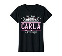 Carla | Voici á quoi ressemble la meilleur Carla du monde T-Shirt