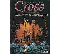 Carland Cross : le mystère du loch ness, tome 2