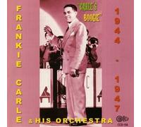 Frankie Carle - Carle's Boogie 1944-1947