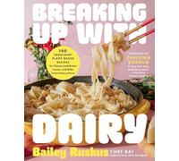 Carleigh Bodrug - Breaking Up with Dairy 100 Indulgent Plant-based R - G245z