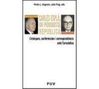 Carles Esplà, Un Periodista Republicà - Pedro L. Angosto, Julia Puig, eds. Pedro L Angosto, Julia Puig, Eds (Auteur)