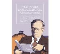 Carles Riba Biografia I Antologia Poetica Comentada Manent, Albert, Medina, Jaume (Auteur)