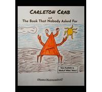 Carleton Crab and The Book That Nobody Asked For