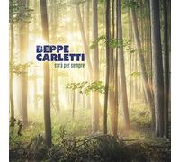Carletti Beppe - Sara' Per Sempre (Limited Edition)