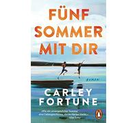 Carley Fortune Fünf Sommer mit dir: Roman. Every Summer After. Der inte (Poche)